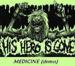 His Hero Is Gone : Medicine